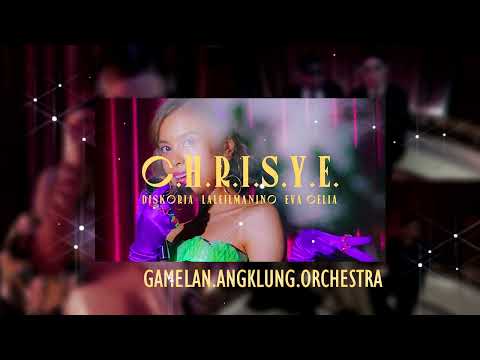Diskoria, Laleilmanino, Eva Celia - C.H.R.I.S.Y.E. | Ethnic Orchestra Instrumental