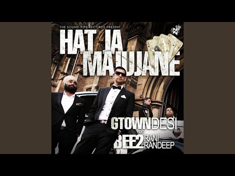 Hat Ja Majujane (feat. BEE2 & Rani Randeep)