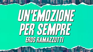 Eros Ramazzotti - Un'emozione per sempre (Testo)