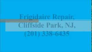 preview picture of video 'Frigidaire Repair, Cliffside Park, NJ, (201) 338-6435'