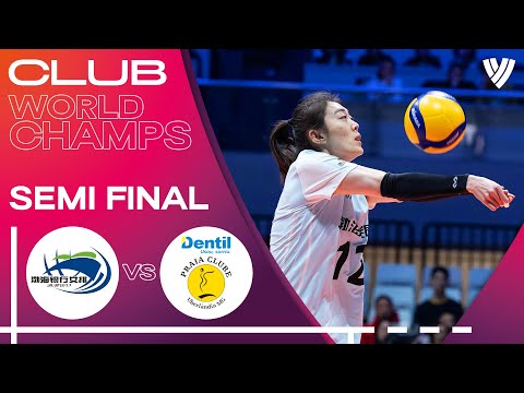 Tianjin Bohai Bank vs. Dentil Praia Clube - Semi Final | Highlights | Women's Club World Champs '24