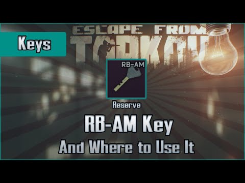 RB-AM Key and Use Location - Reserve - Escape from Tarkov Key Guide EFT