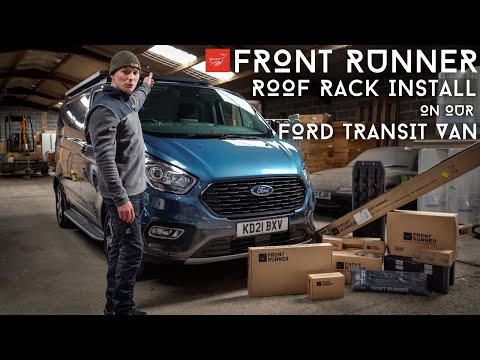 FRONT RUNNER ROOF RACK & ACCESSORIES INSTALL | FORD TRANSIT CUSTOM VAN