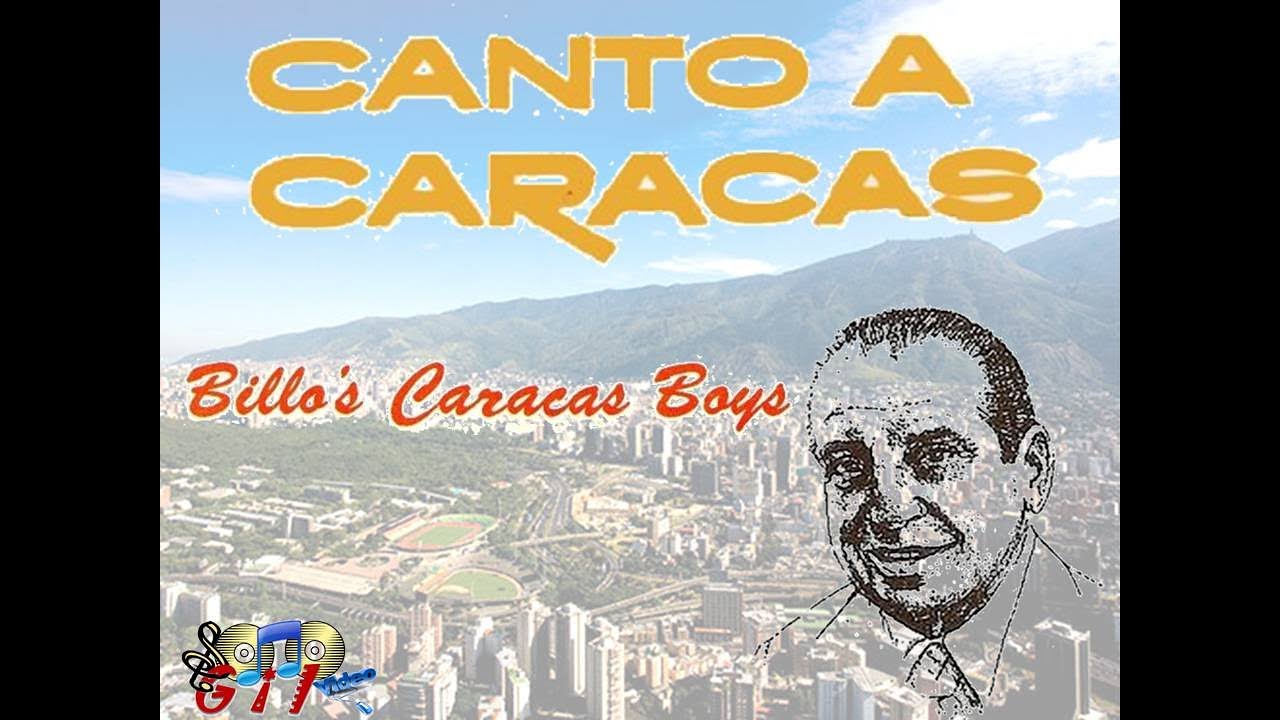 BILLO'S CARACAS BOYS - CANTO A CARACAS