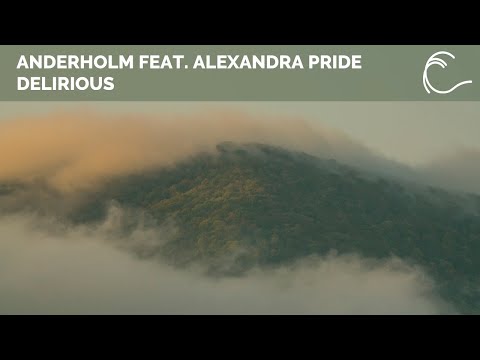 [Melodic House] Anderholm Feat. Alexandra Pride - Delirious (Original Mix)