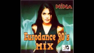 NINA Eurodance 90&#39;s Mix