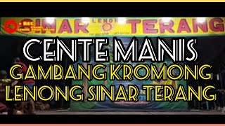 Download lagu GAMBANG KROMONG LENONG SINAR TERANG|| CENTE MANIS mp3