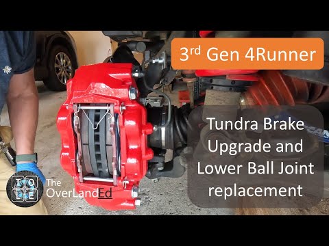 3rd Gen 4Runner: Tundra Brake Upgrade and Lower Ball Joint replacement