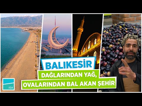 Türkiye'yi Doyuran Şehir: Balıkesir  | Deyince