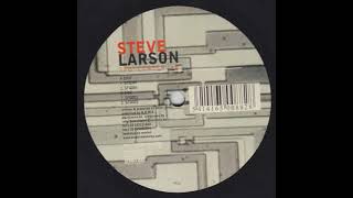 Steve Larson ‎– SFQ004 (A2) (2003)