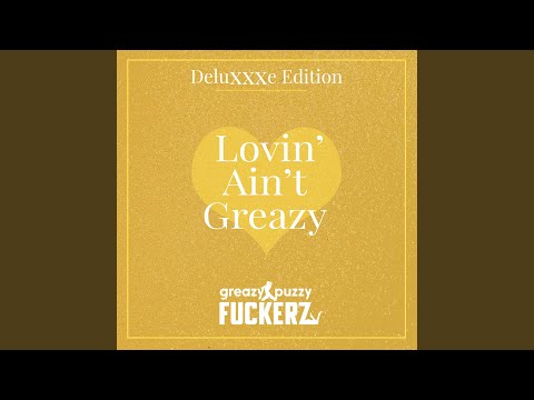 Greazy Fuckdrum