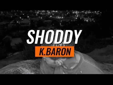 K. Baron. - Shoddy. (FreeStyle.)