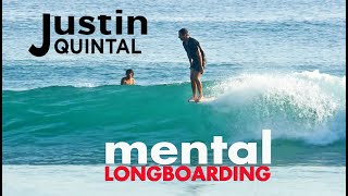 JQUINNY: MENTAL LONGBOARDING SURF MOVIE- JUSTIN QUINTAL