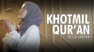 Download lagu KHOTMIL QUR'AN - NISSA SABYAN mp3