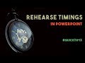 How to use Rehearse Timings in PowerPoint - #QuickTip13