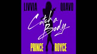 "Catch A Body" feat. Quavo and Prince Royce Official Audio