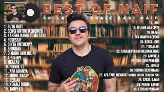 Download lagu Naif Full Album ~ 30 Lagu Terbaik Dari Naif Dan Terpopuler ~ HQ AUDIO mp3