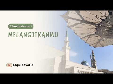 Ghea Indrawari - Melangitkanmu #lagufavorit