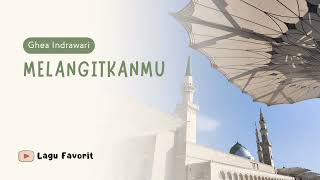 Download lagu Ghea Indrawari - Melangitkanmu #lagufavorit mp3 Download lagu Ghea Indrawari - Melangitkanmu #lagufavorit mp3