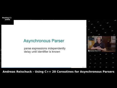 Meeting C++ online - Andreas Reischuck - Using C++20 coroutines for asynchronous parsers