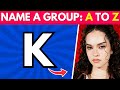 NAME A K POP GROUP THAT START WITH A TO Z K Pop Quiz Game 2025