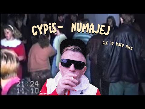 Cypis ft. Trakmajster - Numajej (DISCO POLO)