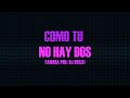 Como tú no hay dos - Karaoke - DJ Buxxi 