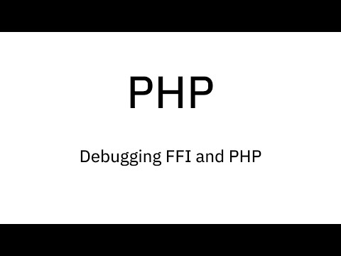 Php Debugging Ffi And Php
