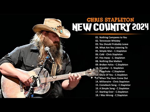 Chris Stapleton Greatest Hits Playlist 2024 - Best New Country Songs 2024 - Top 20 Songs of Chris