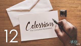 The Complete Revelation 12.0 - Colossians 3b