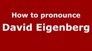How to pronounce David Eigenberg