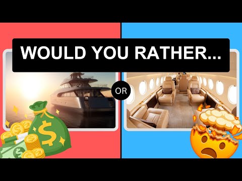 Would You Rather Quiz - LUXURY EDITION💸💰