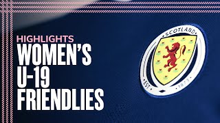 Scotland v Wales | Women's U19 Friendly Highlights | Scotland National Team