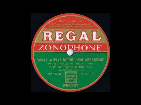 The Midnight Minstrels - You'll Always Be the Same Sweetheart (1933)