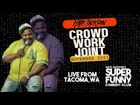 Nate Jackson's Crowd Work Joint (November 2023)