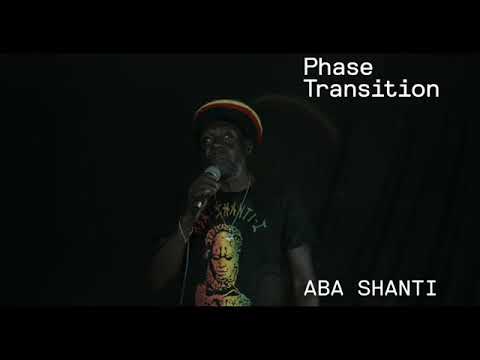 Aba Shanti on Phase Transition 20/08/2020