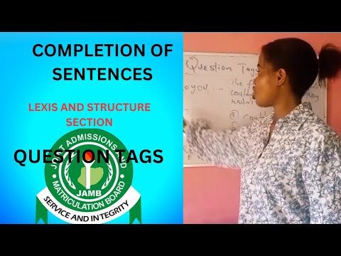 JAMB USE OF ENGLISH. QUESTION TAGS. ENGLISH LEARNING. USE OF ENGLISH PAST QUESTIONS AND ANSWERS.