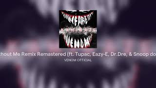 Without Me Remix Remastered (ft. Tupac, Eazy-E, Dr.Dre, &amp; Snoop dogg)