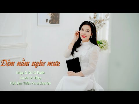 Đêm nằm nghe mưa - Lệ Hồng