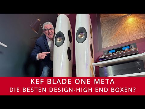 KEF Blade One Meta – High-End Lautsprecher & Design-Ikone im Hifi Deep Dive