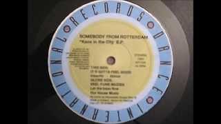 Somebody From Rotterdam (Waxweazle) - It's Gotta Feel Good (INT026) Dance International