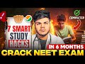 7 Smart Study Hacks You Must Follow If You Want To Crack NEET Exam In 6 Months
