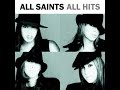 All Saints - All Hooked Up (LOWERED PITCH)