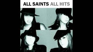 All Saints - All Hooked Up (LOWERED PITCH)