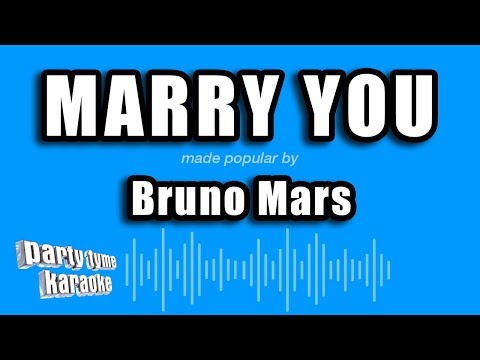 Bruno Mars - Marry You (Karaoke Version)
