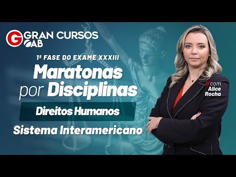 Maratonas por disciplinas Direitos Humanos – Sistema Interamericano com Alice Rocha