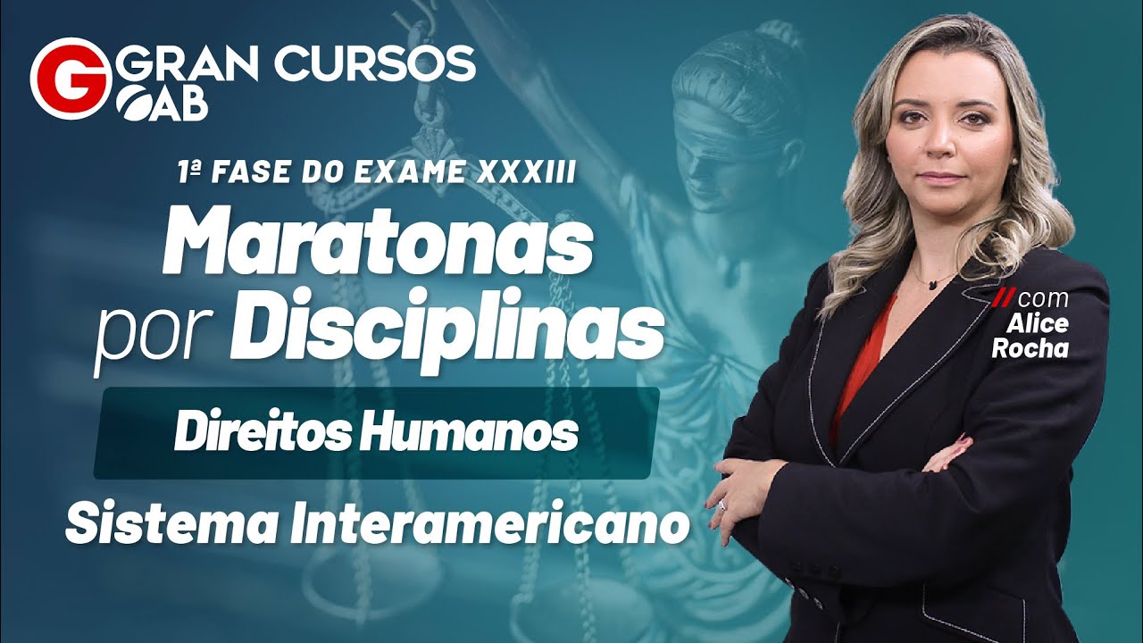 Maratonas por disciplinas Direitos Humanos – Sistema Interamericano com Alice Rocha