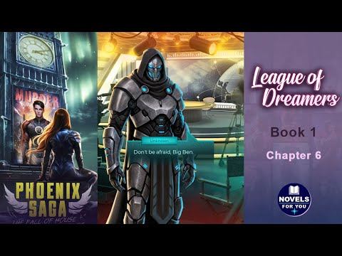 PHOENIX SAGA (Luther) - Book 1 Chapter 6 / League Of Dreamers