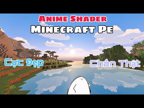 Beautiful, realistic Shader anime for Minecraft Pe 1.18 and above