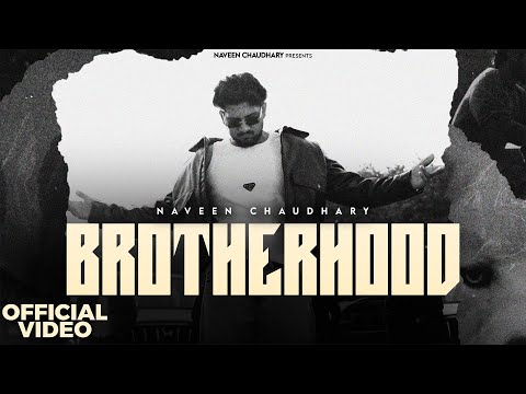 BROTHERHOOD : Naveen Chaudhary (Official Visualiser) | ALBOMB | New Haryanvi Song 2025
